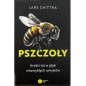 Książka "Pszczoły. Krótki lot w głąb niezwykłych umysłów" (Lars Chittka) Książka "Pszczoły. Krótki lot w głąb niezwykłych umysłów" (Lars Chittka)